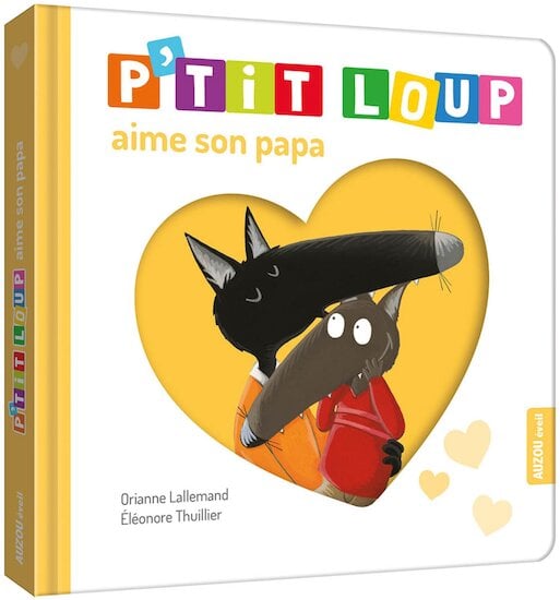 Auzou P'tit Loup aime son papa  